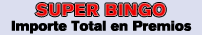 Premios Sorteo Super Bingo